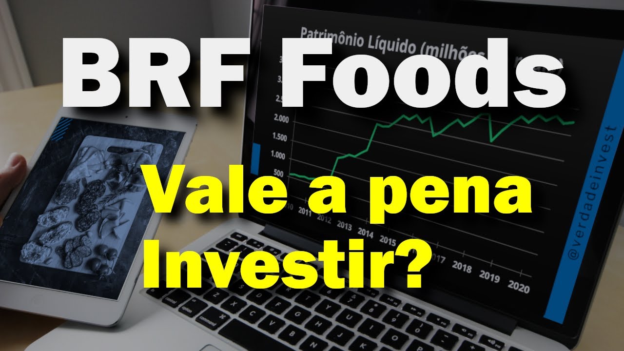 [BRFS3]A&ccedil;&otilde;es da BRF Foods, vale a pena investir em 2022? (QUANTO RENDE)