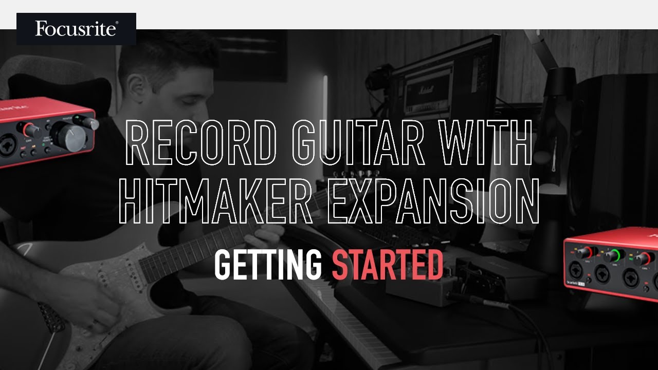 Getting Started -  Recording Guitar with Hitmaker Expansion (video 1)