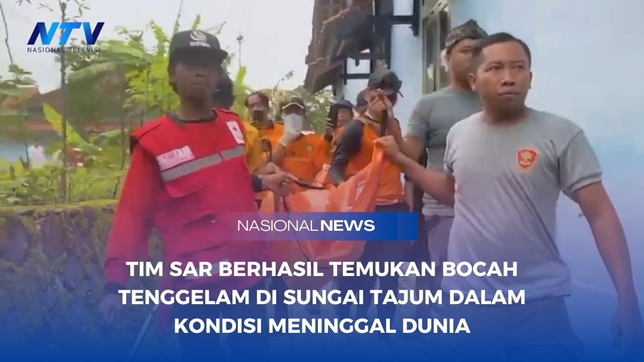 TIM SAR BERHASIL TEMUKAN BOCAH TENGGELAM DI SUNGAI TAJUM DALAM KONDISI MENINGGAL DUNIA
