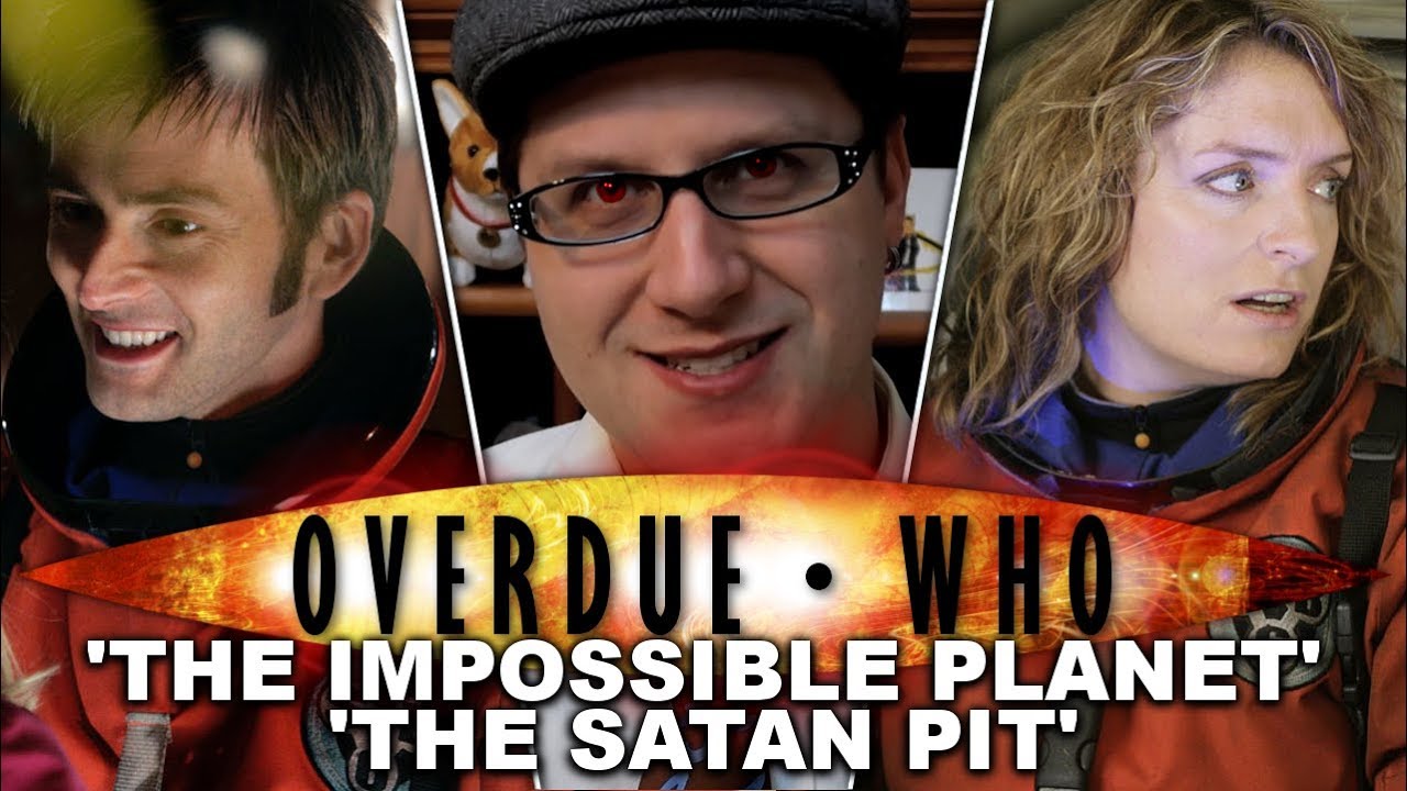 Overdue Doctor Who Review: The Impossible Planet/The Satan Pit