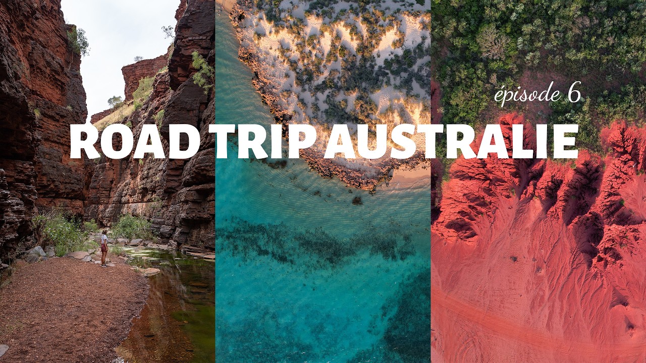ROAD TRIP AUSTRALIE épisode 6 - NINGALOO - KARIJINI - BROOME