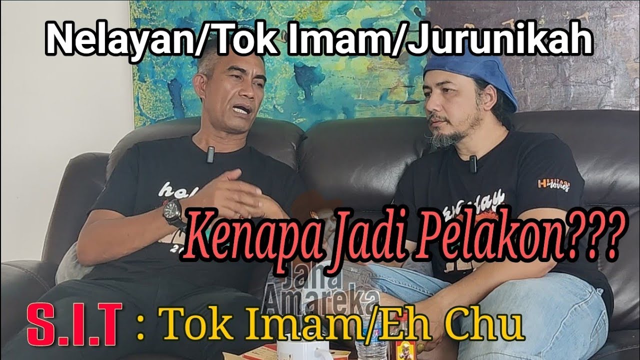 #3 S.I.T | Tok Imam/Eh Chu - Asalnya Berlakon Kerana Ingin Balas Budi Sabri Yunus