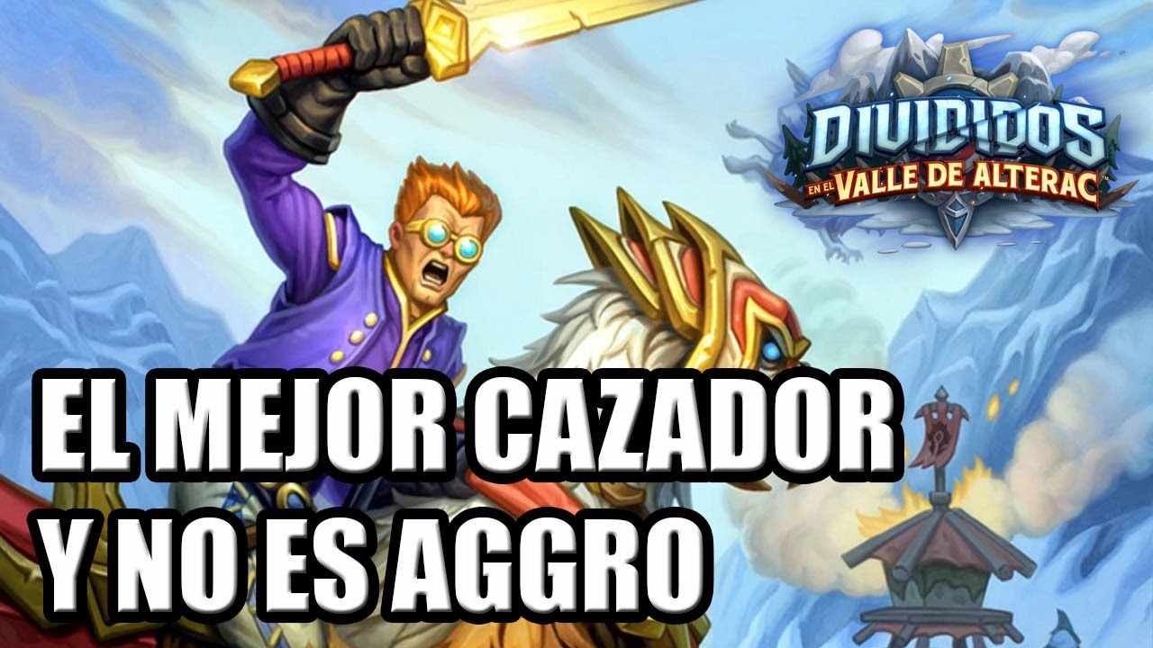 El Mejor Cazador y NO es Aggro (es Leyenda) | Valle de Alterac | Hearthstone
