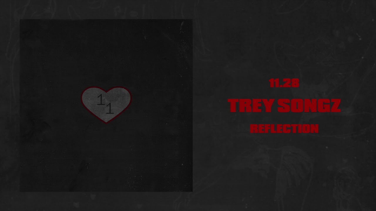 Trey Songz - Reflection [Official Audio]