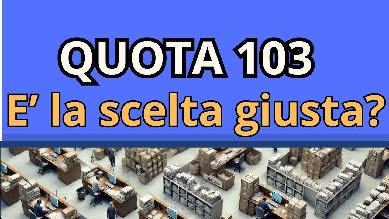 Quota 103: Guida completa