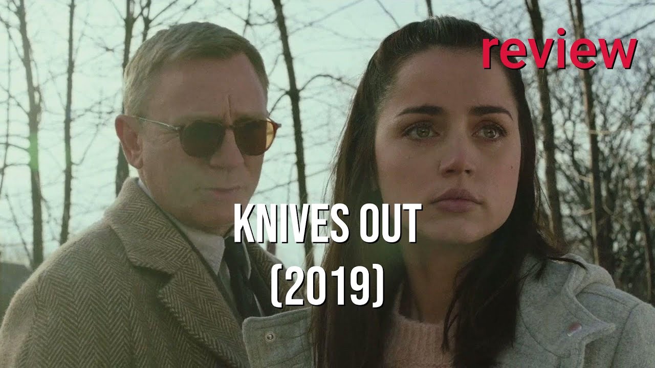 Review: Knives Out (2019) - Ana de Armas, Chris Evans, Daniel Craig