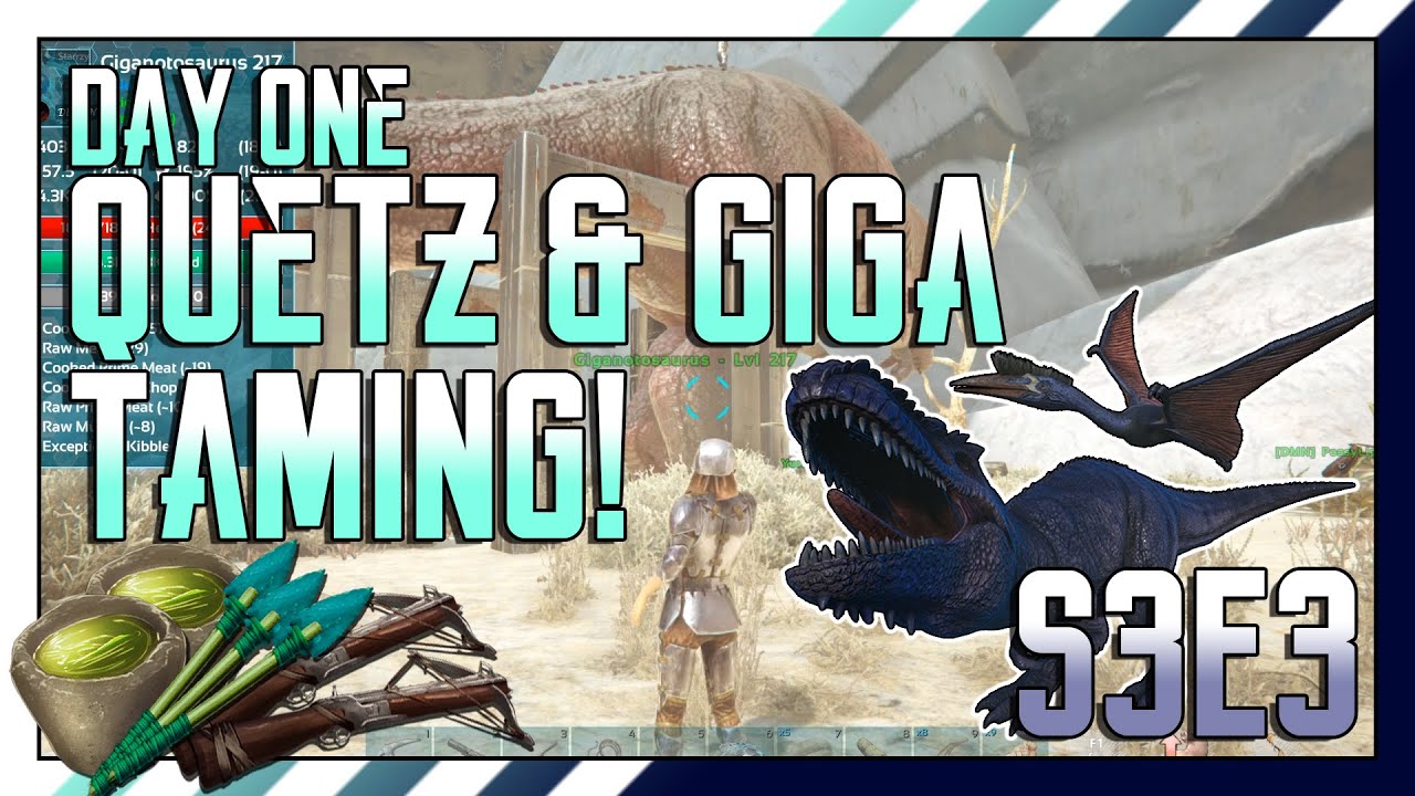 ARK MTS 4-Man Beginners: S3E3 Day One - QUETZ & GIGA TAMING!