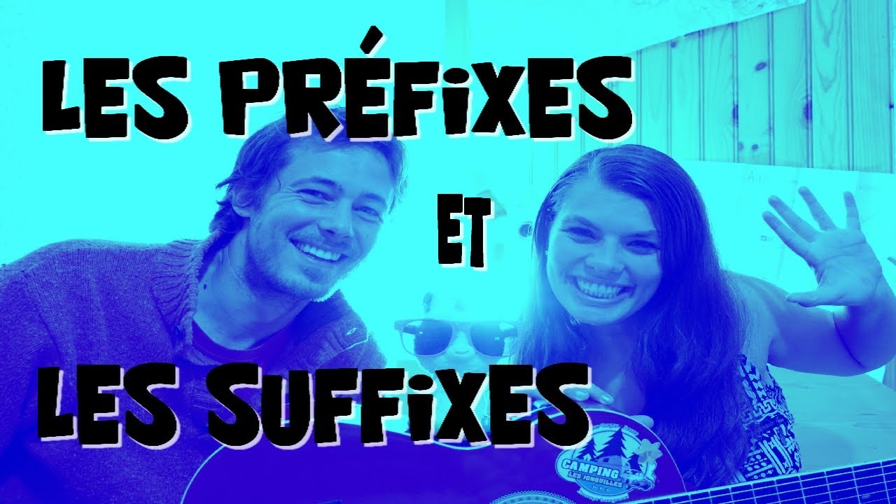 Apprendre en musique : les préfixes et les suffixes 🎤