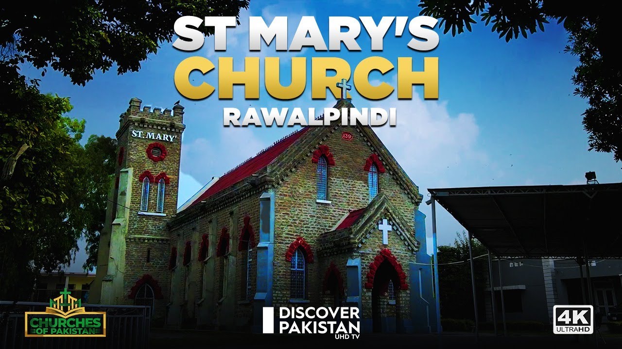 140 Years Old St Mary's Church in Rawalpindi | Churches of Pakistan | 25 August 2022