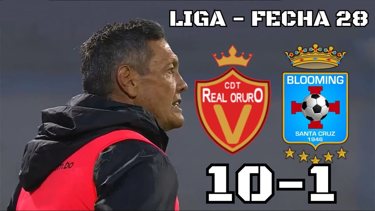 RESUMEN EXTENSO: Real Oruro 10 – 1 Blooming | Liga de la División Profesional, Fecha 28