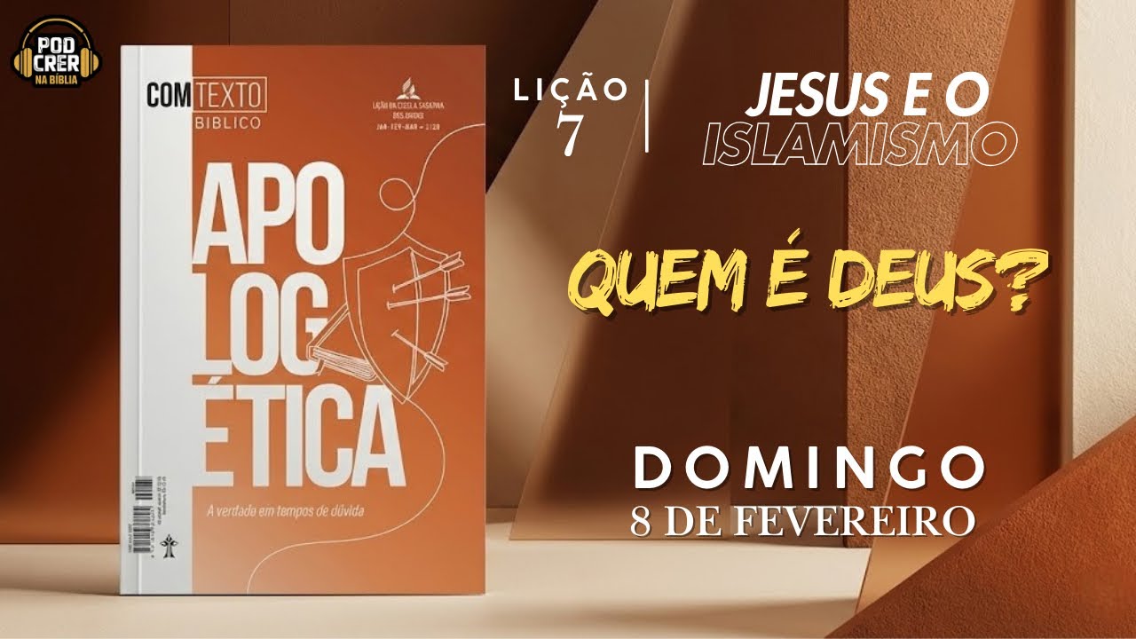 O DEUS ÚNICO | Lição 7 - 1° Trimestre de 2026