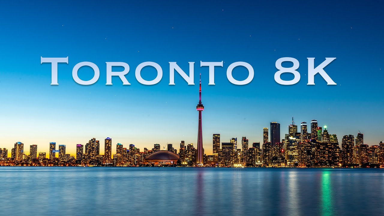 Toronto | Real 8K