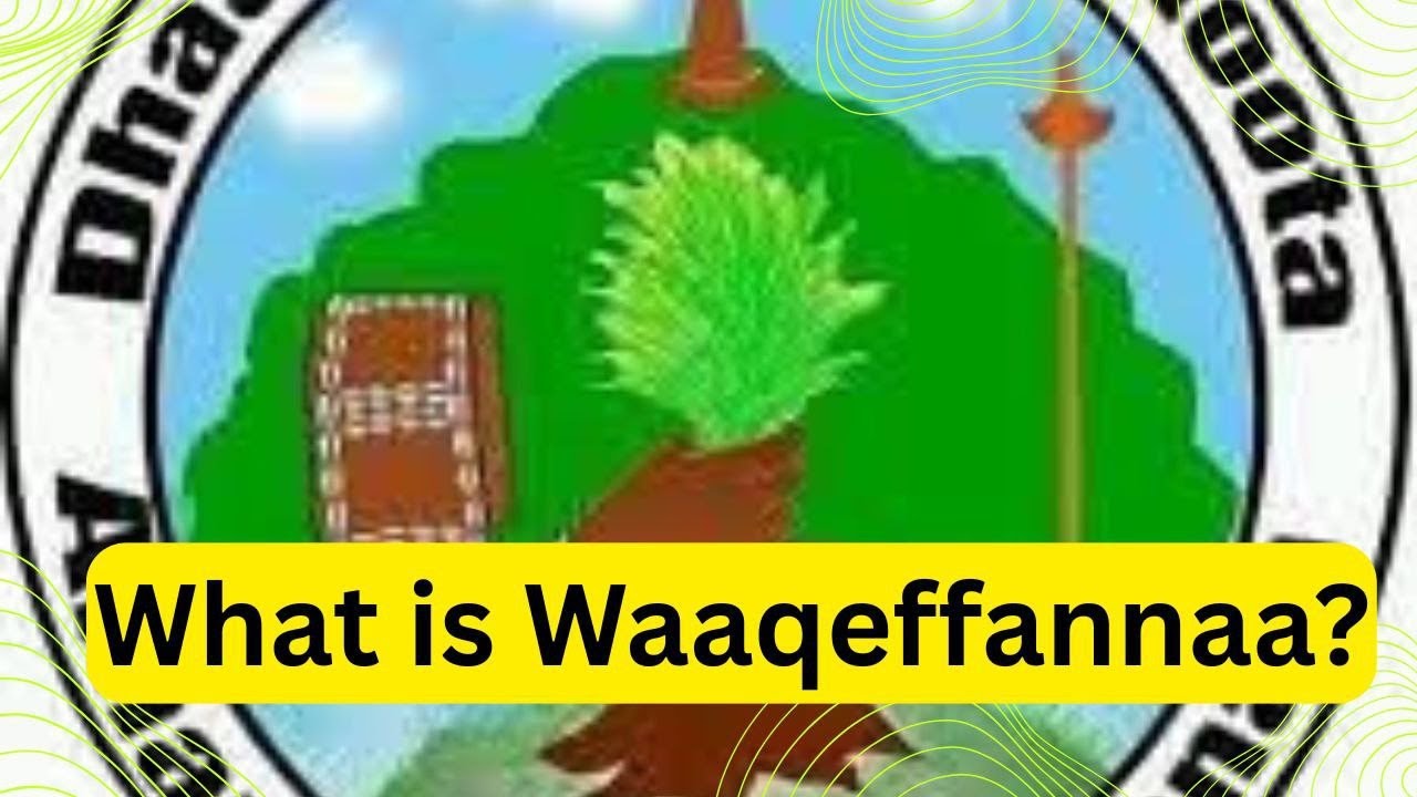  What is Waaqeffannaa? 6 October 2025