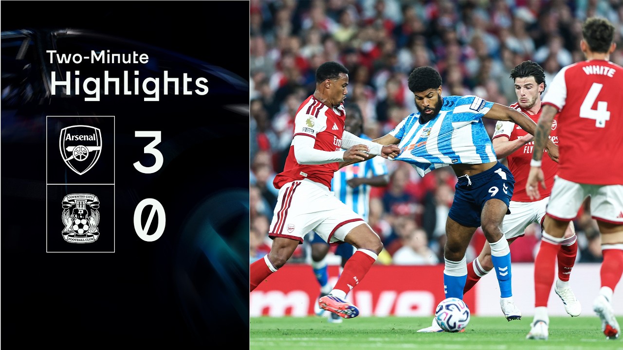 Arsenal 3-0 Coventry City | Premier League Highlights