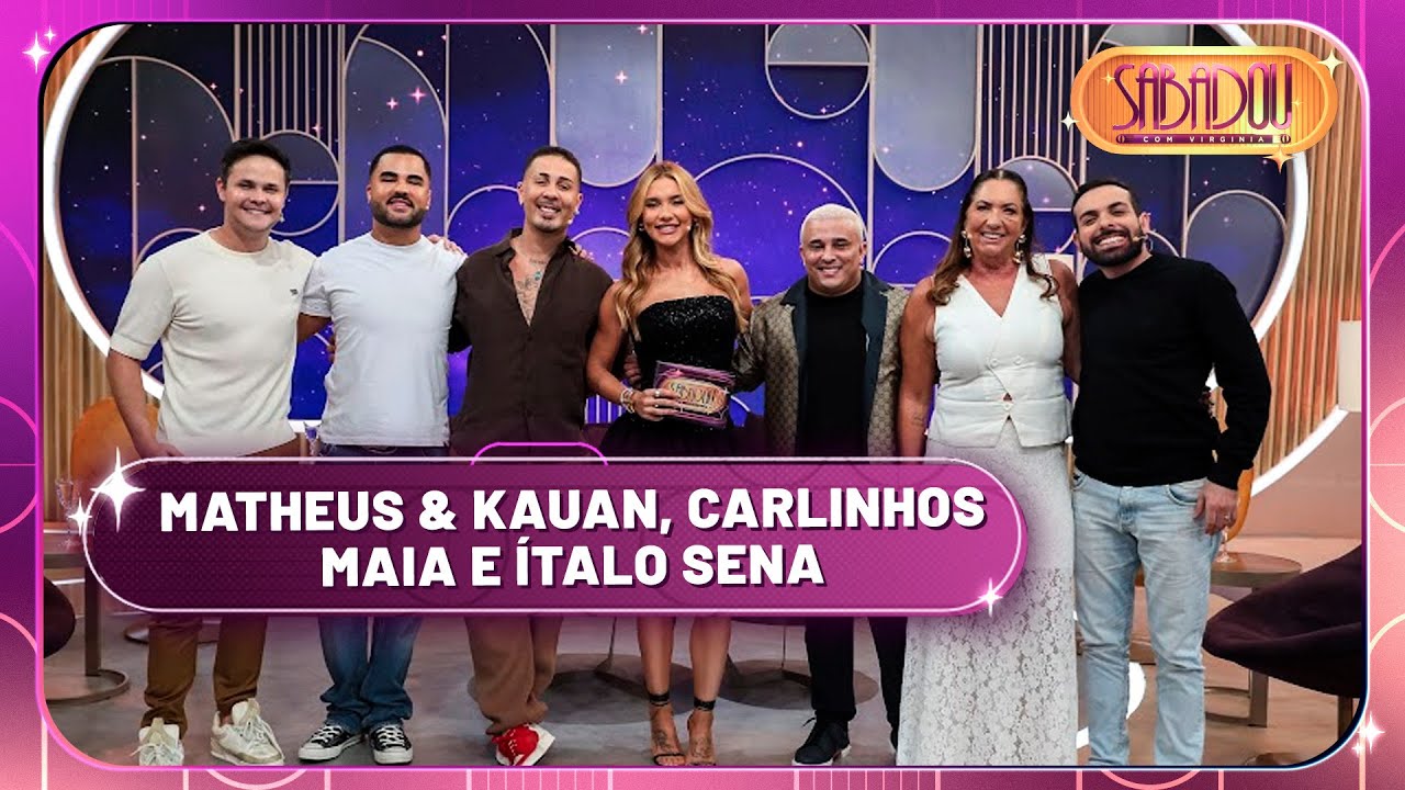 Sabadou recebe Matheus & Kauan, Carlinhos Maia e Ítalo Sena | Sabadou com Virginia (03/05/25)