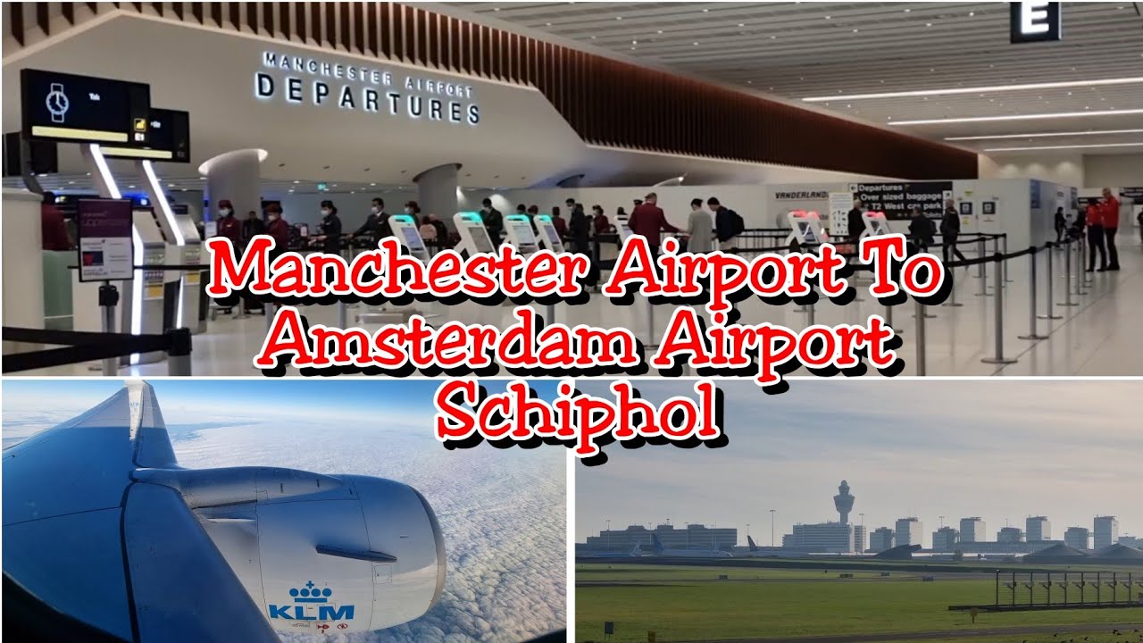 Travel Day Part 1-Manchester Airport to Orlando International Airport Via Amsterdam Airport Schiphol