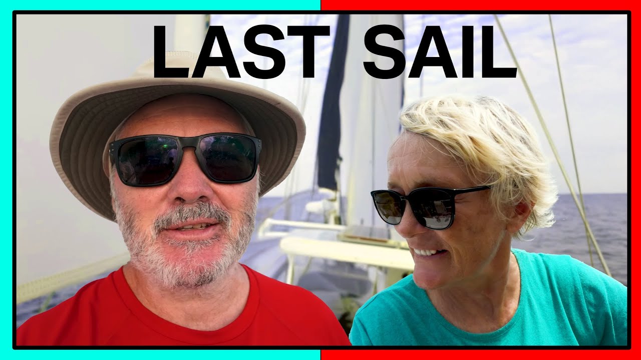 Our LAST SAIL? It Better Be GOOD! | Sailing Ep 386