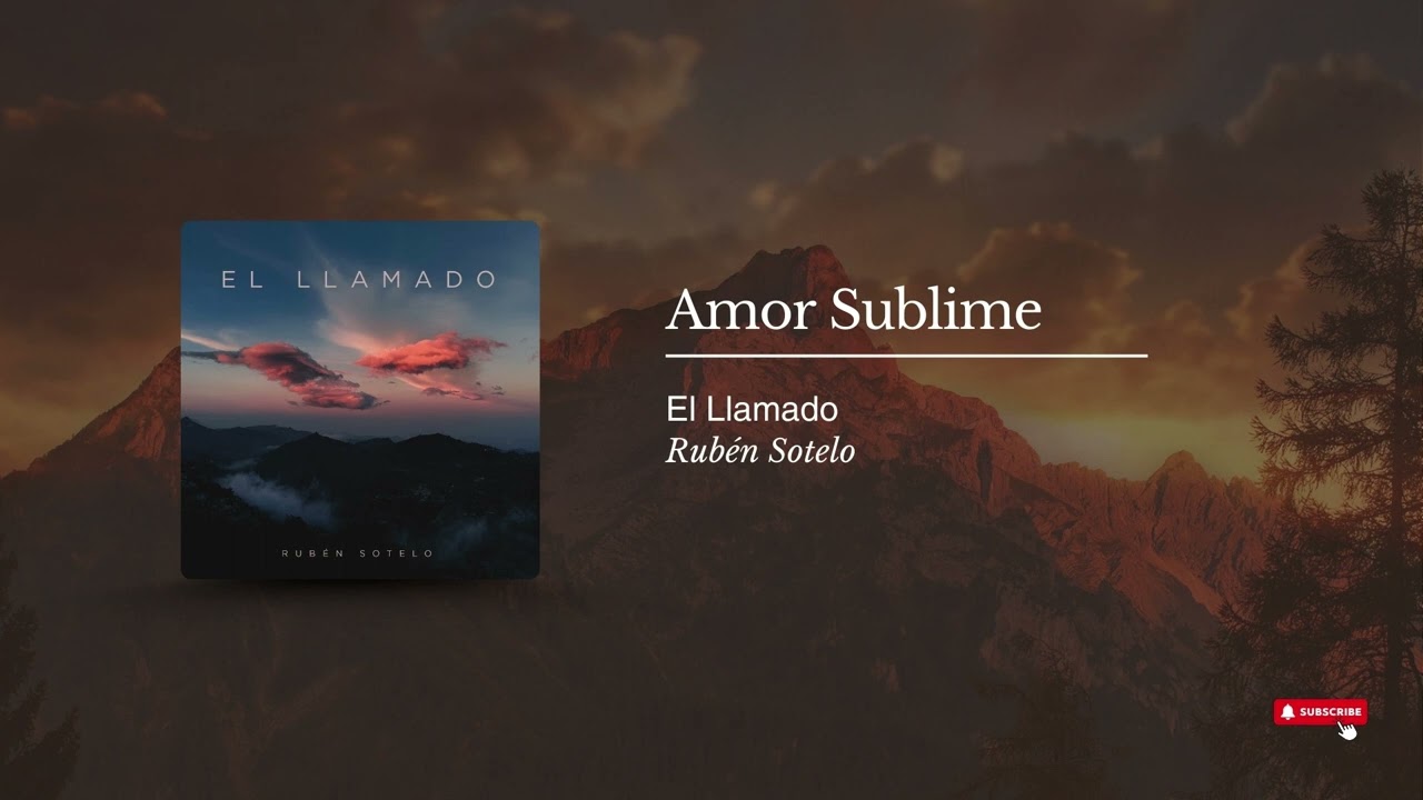 Rub&eacute;n Sotelo | Amor Sublime (Audio Oficial)