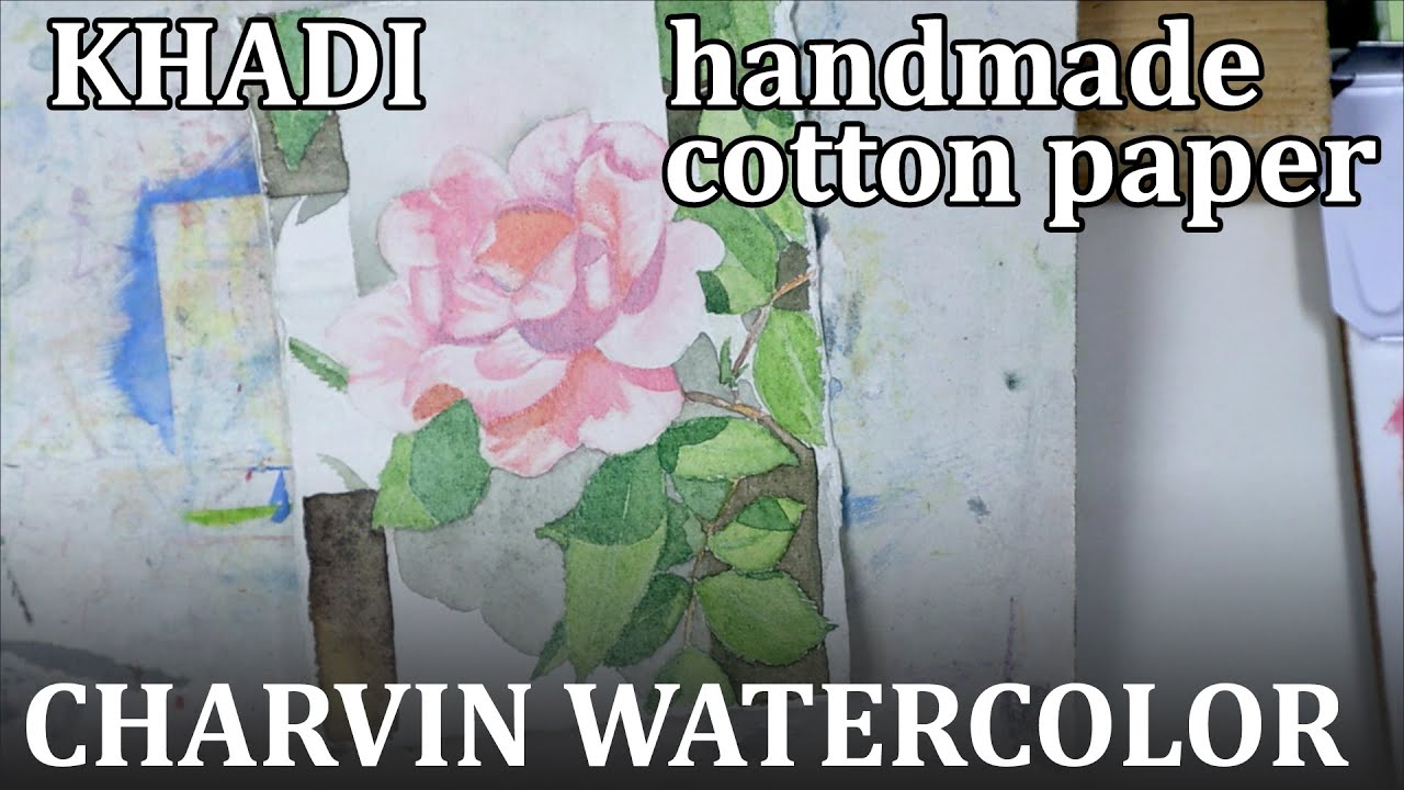 Trying out Charvin watercolors and Khadi handmade watercolor paper 2