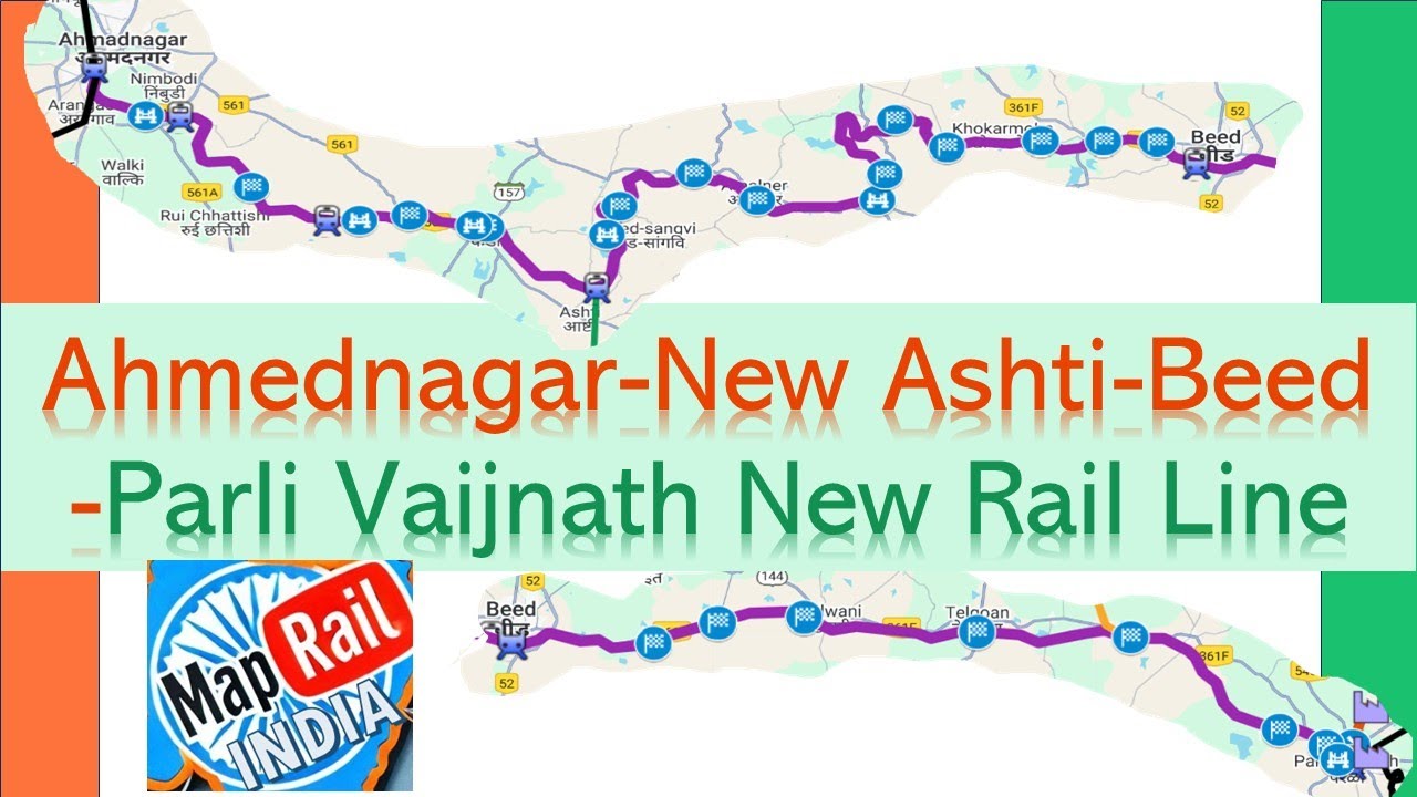 Ahmednagar-Beed-Parli Vaijnath New Rail Line update Maharashtra Ashti Solapurwadi Amalner Vighanwadi