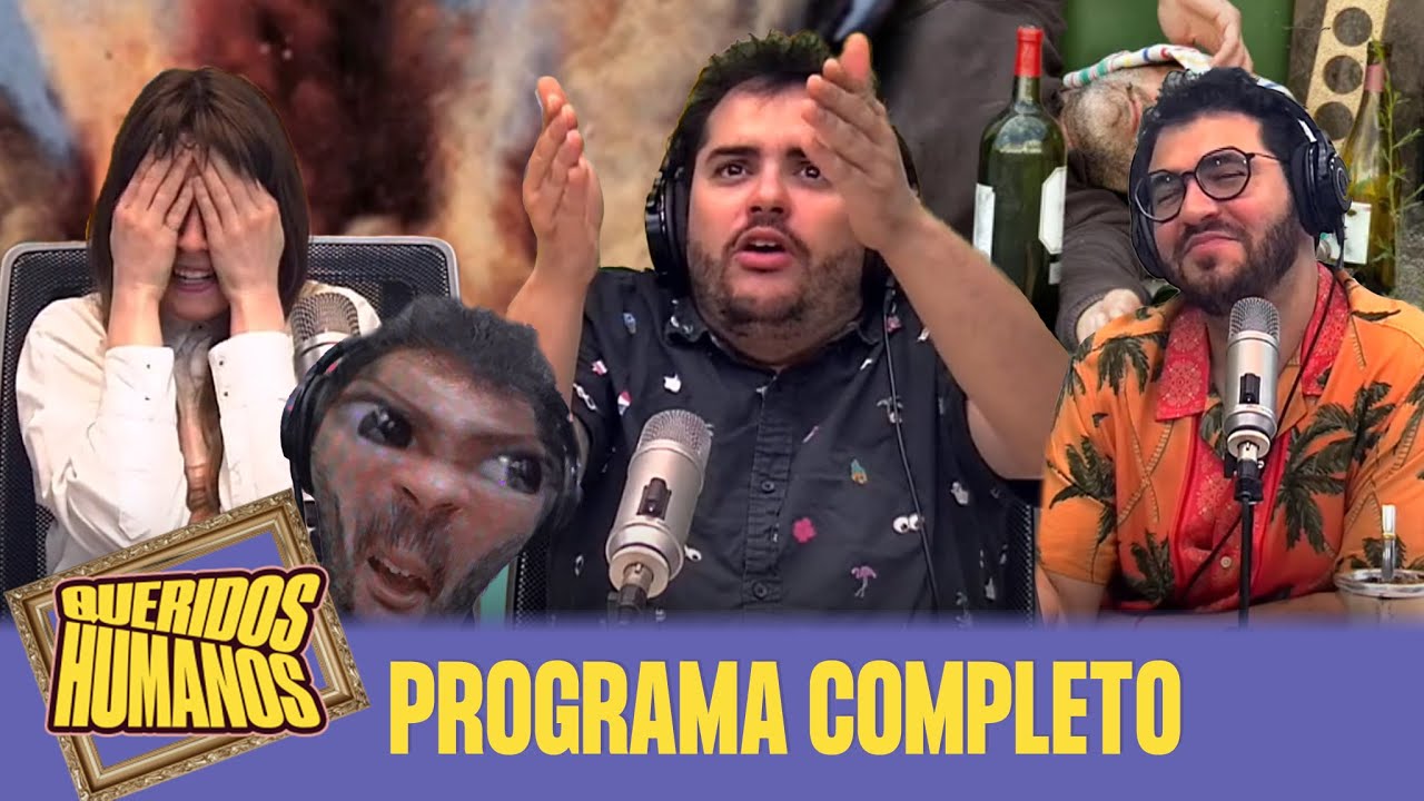 VIERNES DE BORRACHOS Y BALLENAS EXPLOTANDO - 21/10 QUERIDOS HUMANOS | PROGRAMA COMPLETO