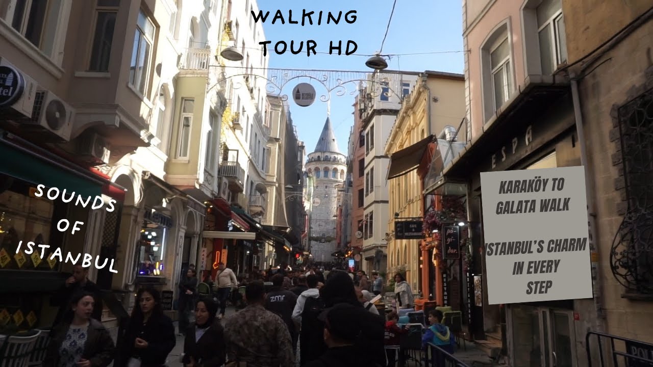 Karak&ouml;y to Galata Walk | Istanbul&rsquo;s Charm in Every Step