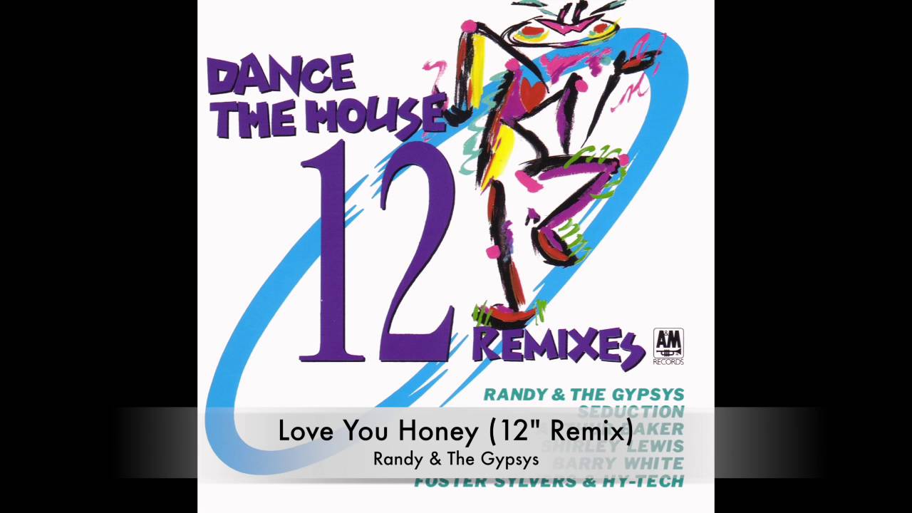 Randy & The Gypsys - Love You Honey (12