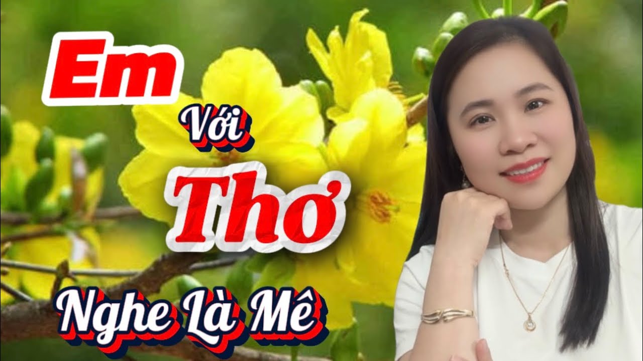 5 Bài Thơ Nghe Là Mê - tác giả Nguyễn Thanh- Ngâm Thơ Hoàng Hồng
