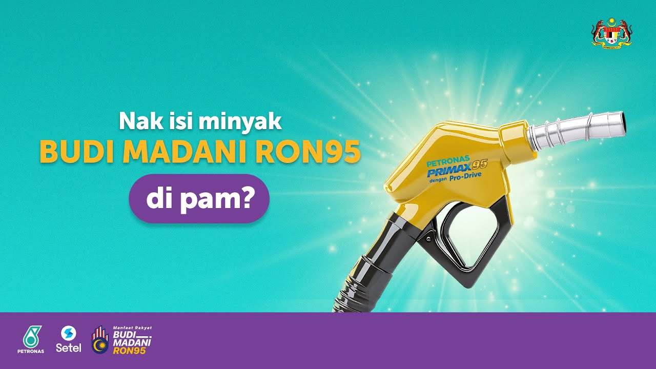 Isi Minyak BUDI MADANI RON95 DI PAM