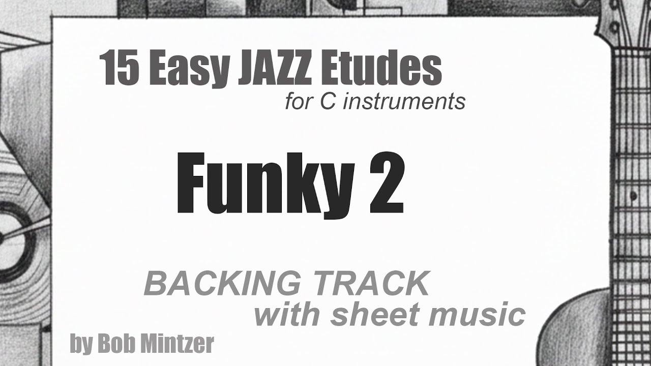 09 Funky 2 -  jazz etude backing track