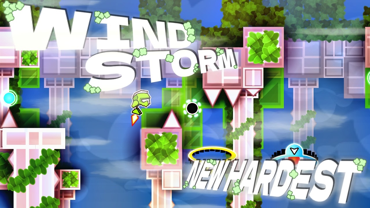 WIND STORM 100% // 2ND HARDEST (Geometry Dash)