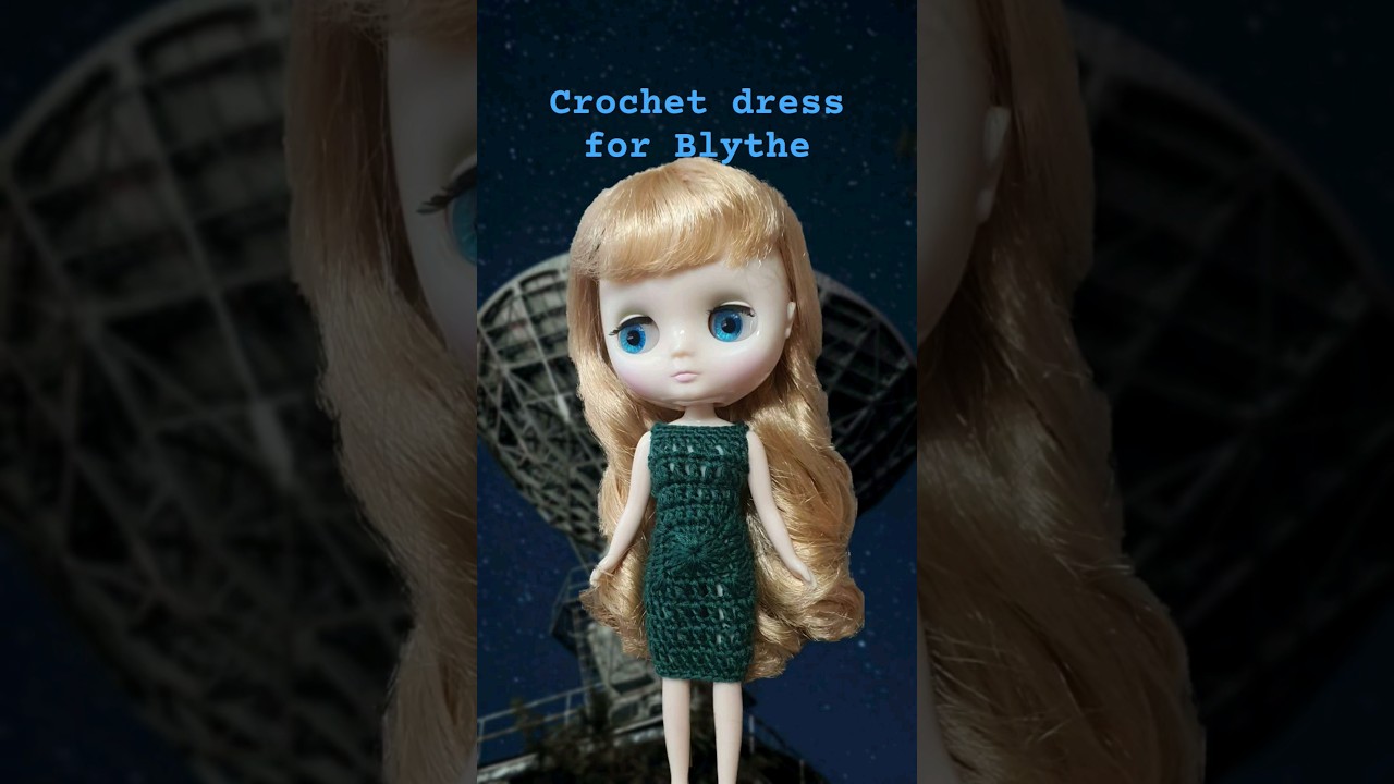 crochet dress for middie Blythe doll #crochet #blythe #barbie #dollclothes #knitting
