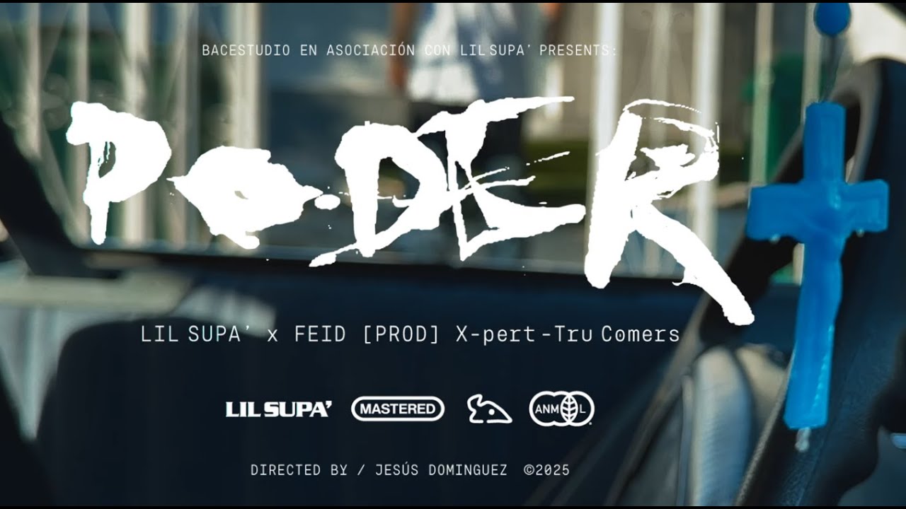 Lil Supa' & Feid / PODER - Prod. Tru Comers (Video Oficial)