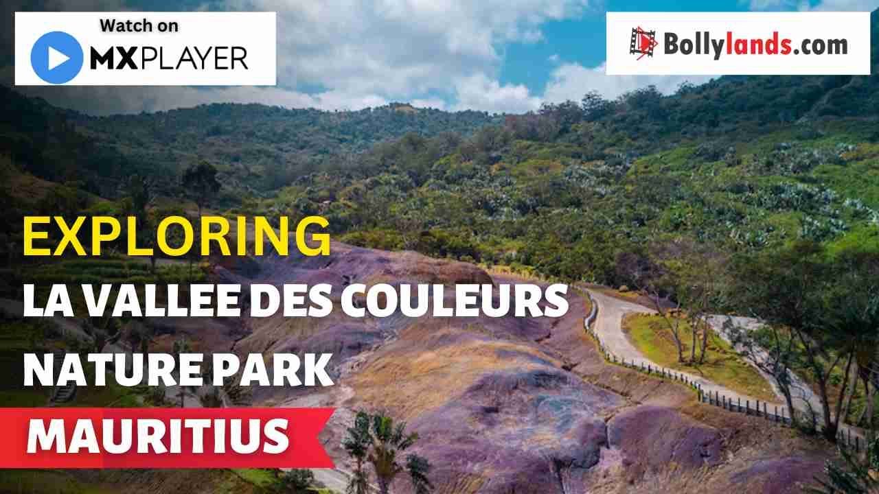Exploring La Vallee Des Couleurs Nature Park | 23 color Earth |  MAURITIUS 2023 UPDATED
