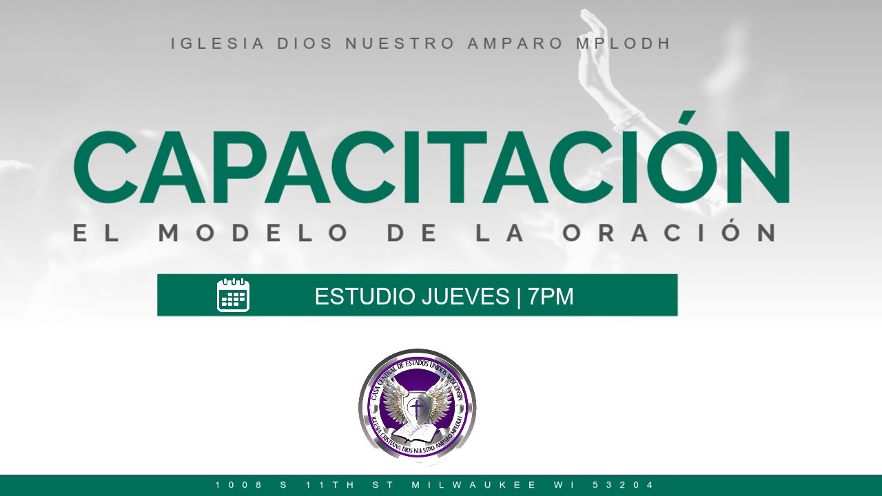 ESTUDIO SERIE 3: EL MODELO DE LA ORACIÓN | IGLESIA DIOS NUESTRO AMPARO 