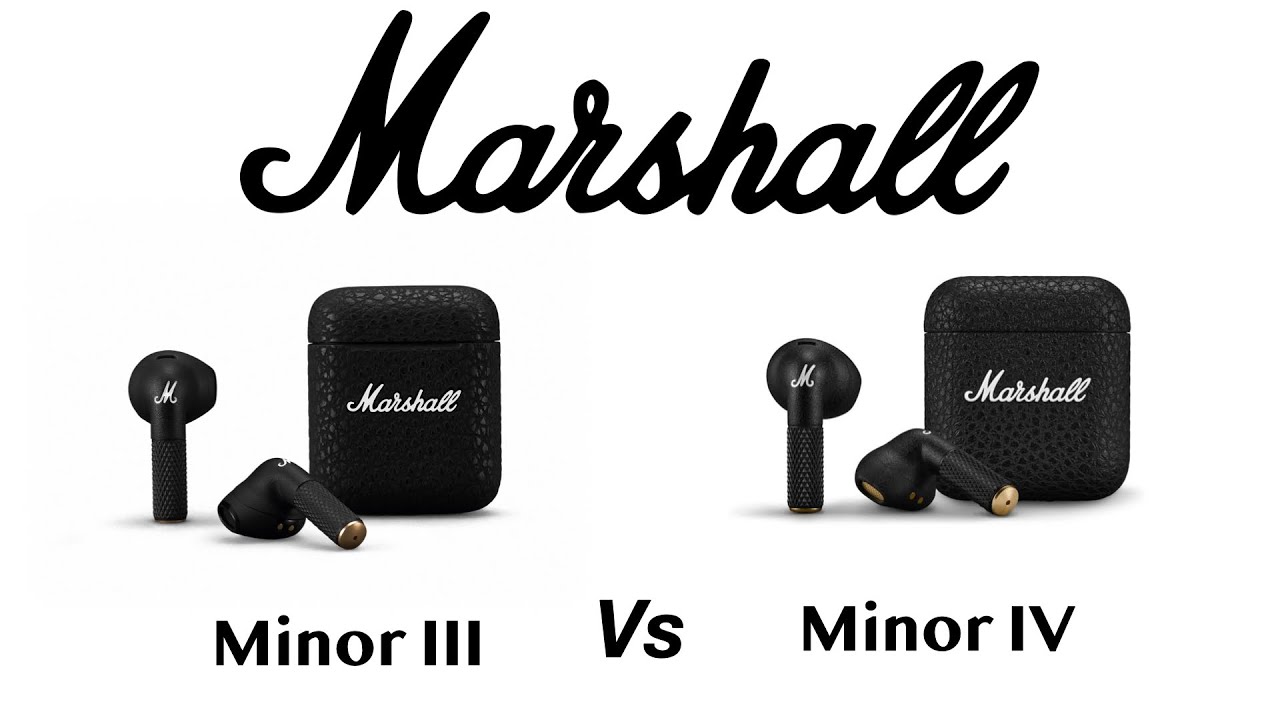 Наушники-вкладыши Marshall Minor III 3 против Minor IV 4 | Сравнение | Характеристики | Функции
