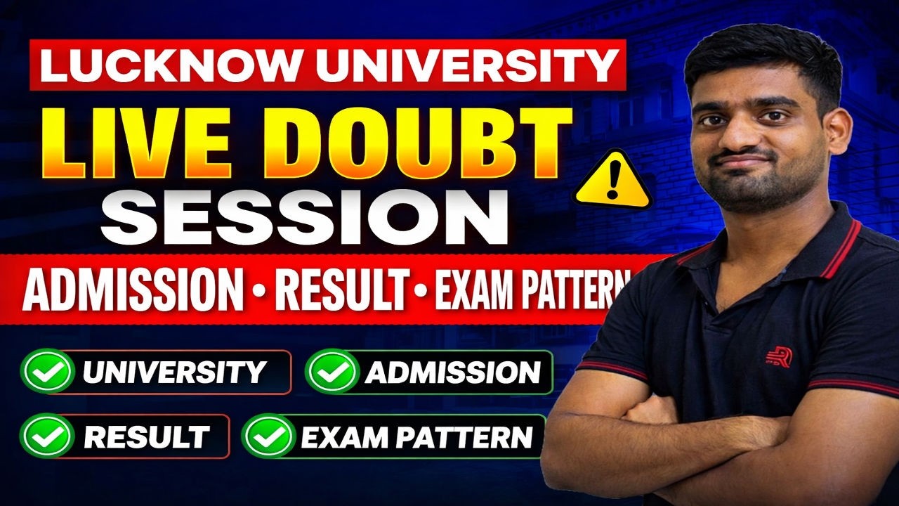Lucknow University Semester Exam Result 2026 | Entrance Exam Pattern | Ask Your Doubts Live