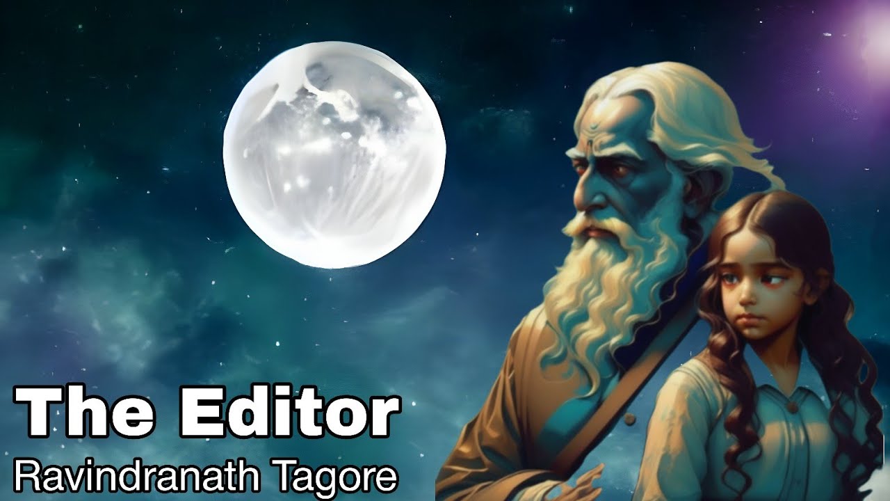 The Editor by Rabindranath Tagore | In Hindi | B. A. Sem-5 Compulsory English | HNGU|Just Graduating