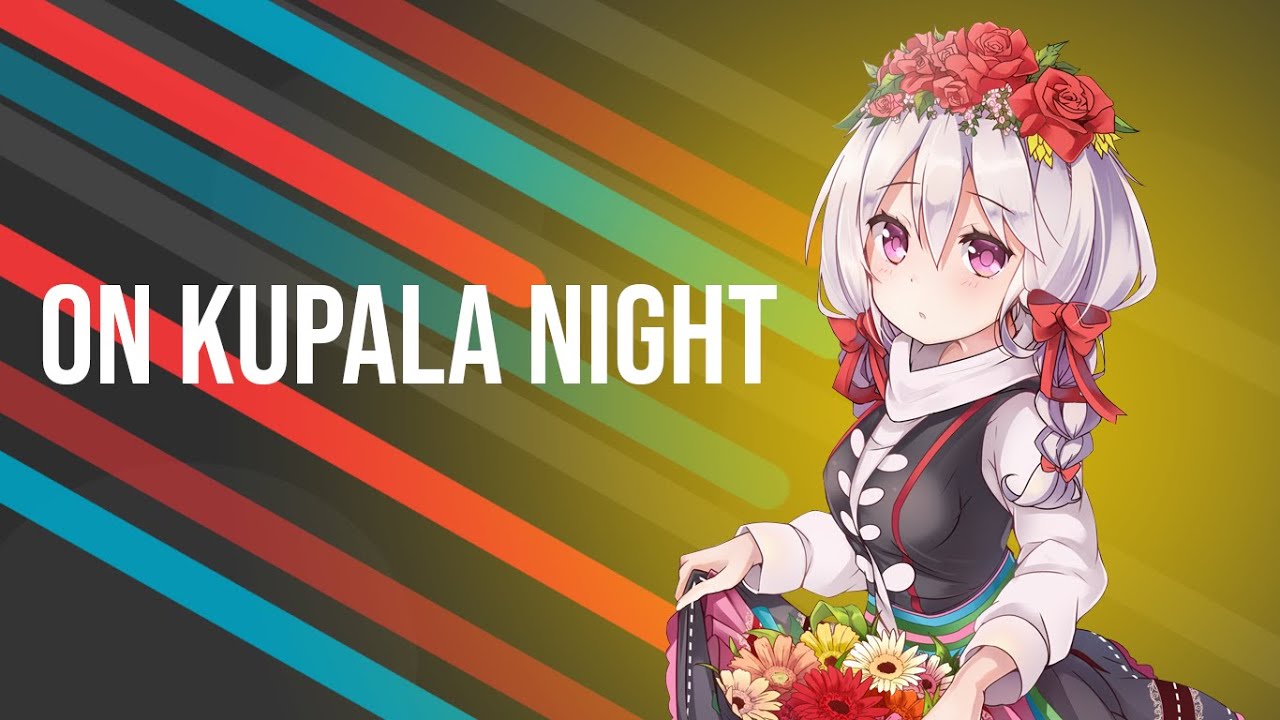 Nightcore - On Kupala night (Ой на Івана та й на Купала) | Lyrics & Subtitles