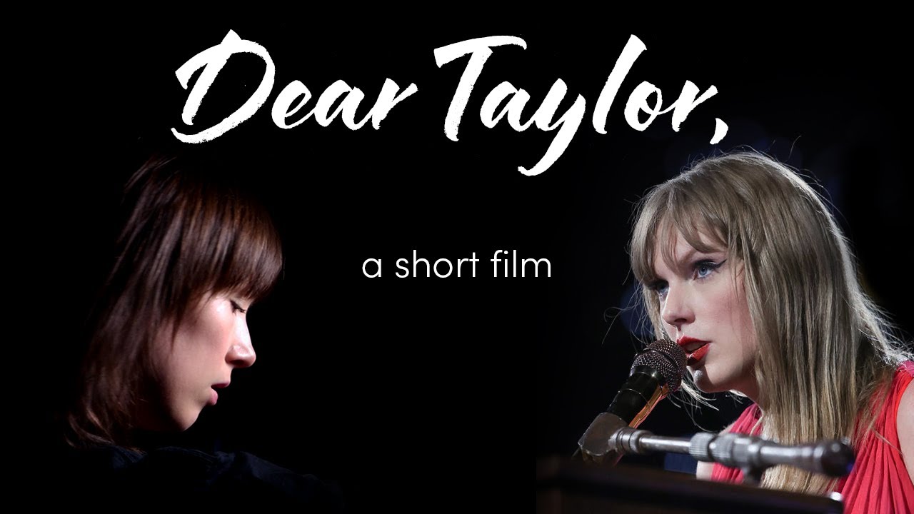 Dear Taylor, (letter to Taylor Swift), a short film