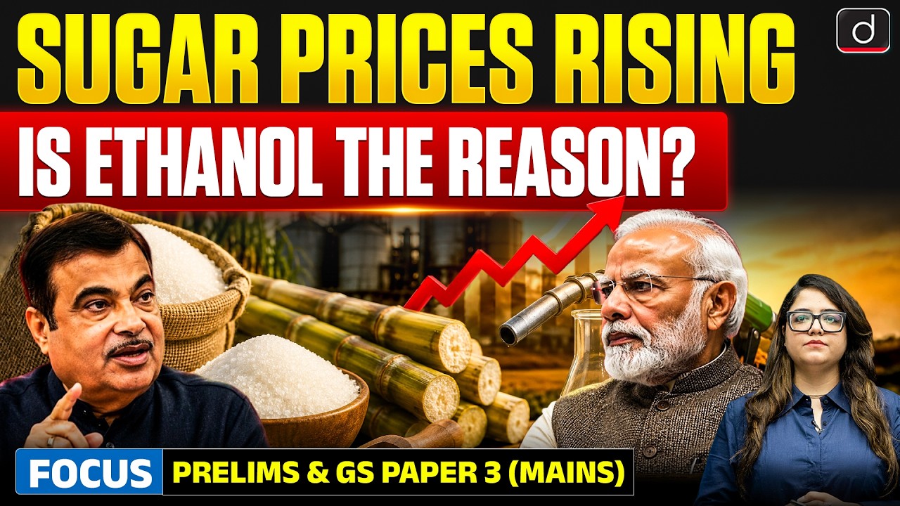 Sugar Price Hike Explained | Ethanol, Sugarcane & E20 Policy &nbsp;| UPSC | Drishti IAS English
