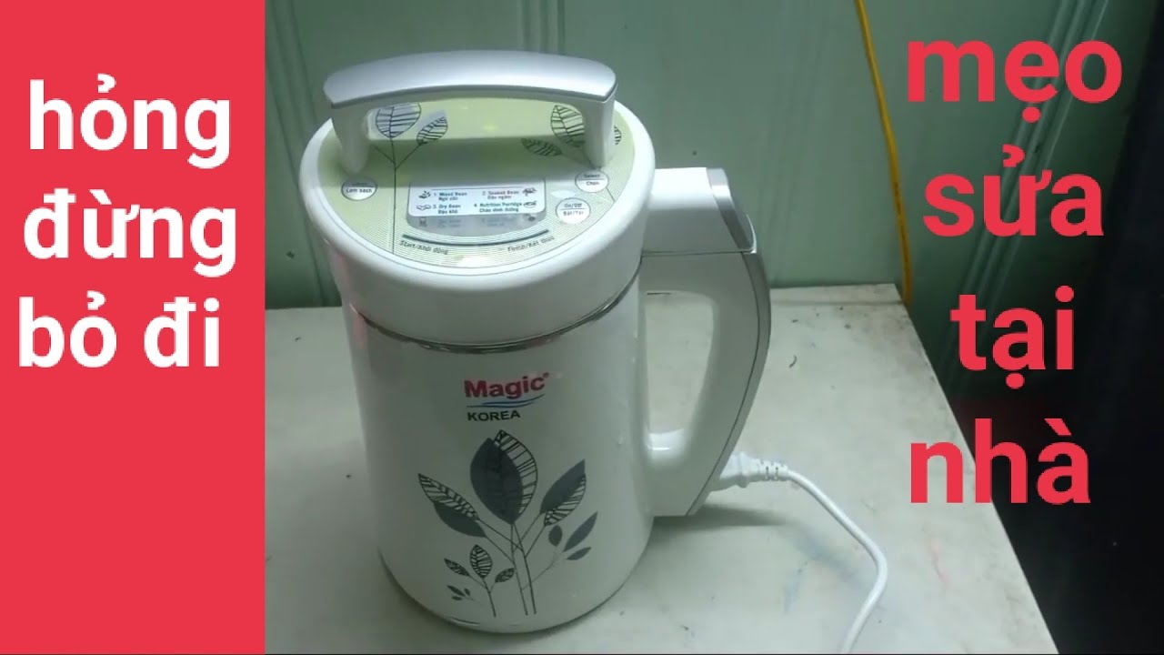 cách sửa máy làm sữa đậu nành