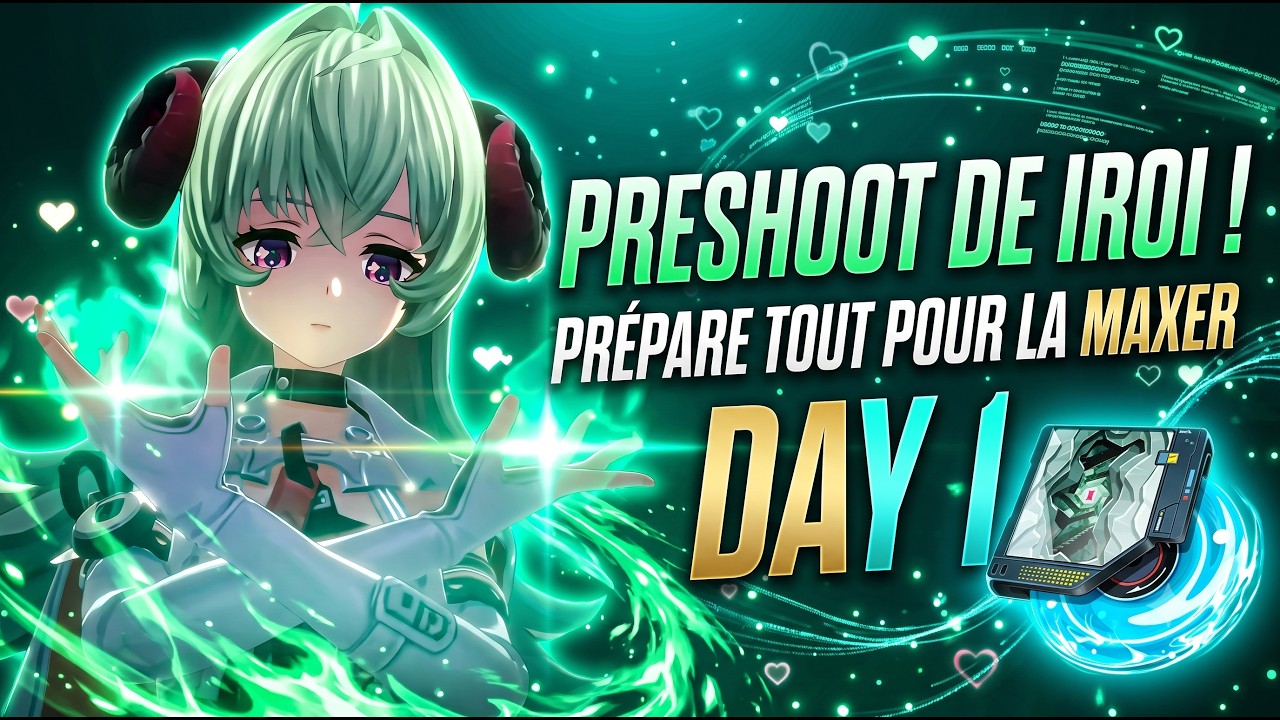 🚨PR&Eacute;PARER L'ARRIV&Eacute;E DE IROI: Le FARM COMPLET pour la MAXER DAY 1 - NTE: Neverness to Everness