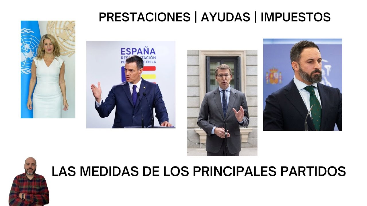 Las propuestas electorales de PSOE | PP | SUMAR | VOX en cuanto a Prestaciones, Ayudas e Impuestos