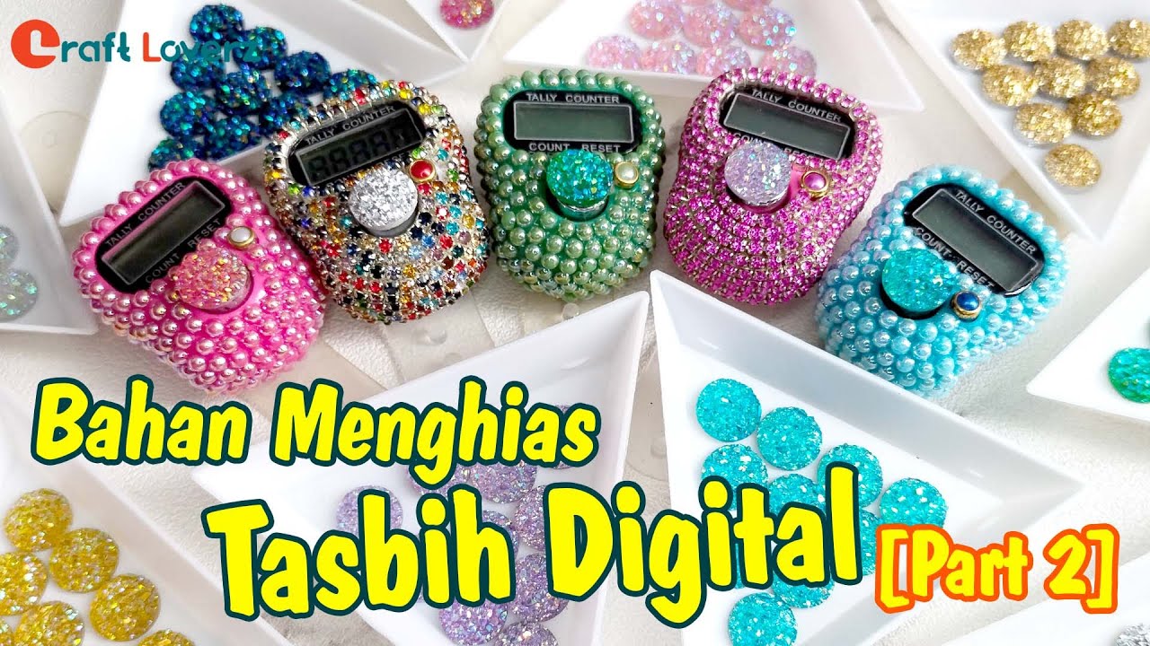 [Part 2] Bahan Menghias Tasbih Blink (Tasbih Digital) Handmade