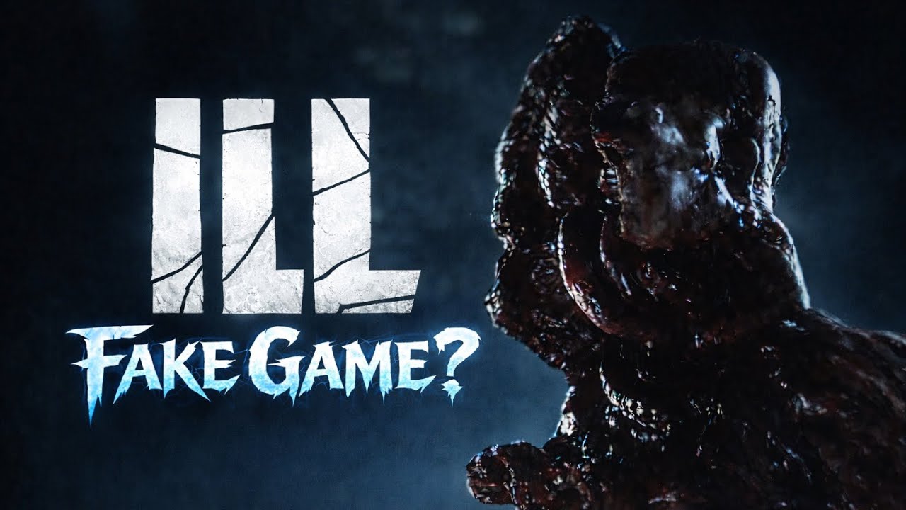 ILL: The Horror Game Everyone Thought Was Fake&hellip;Until Now
