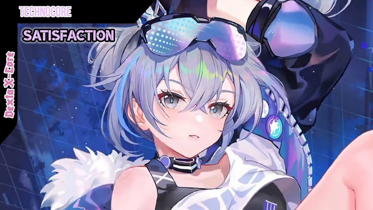 Dexta X-Core | Nightcore - Satisfaction