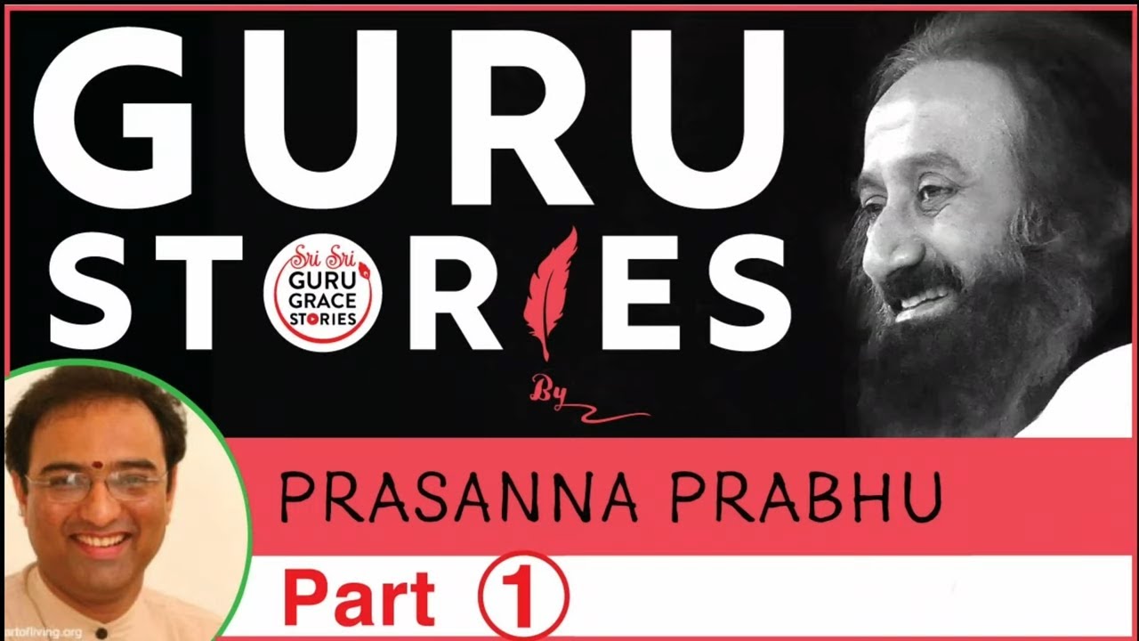 Part 1/4 Gurustories with Prasanna Prabhu@artofliving-officialBangalore @gurudev