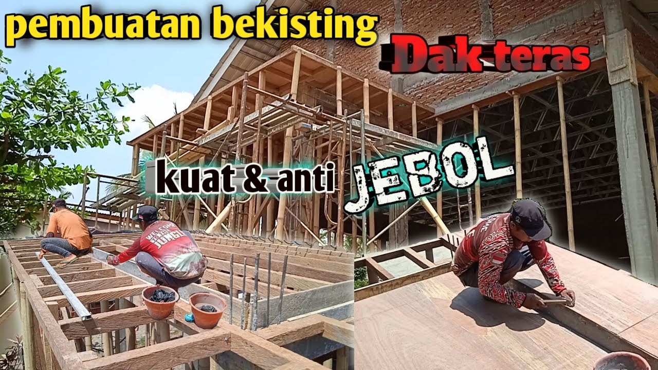 Cara membuat bekisting dak teras