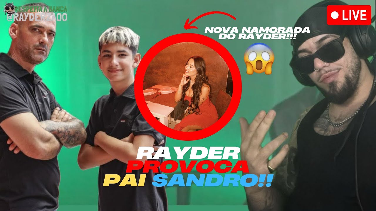 RAYDER PROVOCA PAI SANDRO!! (NAMORADA DO RAYDER)